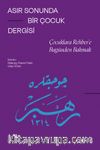 Asır Sonunda Bir Çocuk Dergisi & Çocuklara Rehber’e Bugünden Bakmak