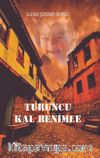 Turuncu Kal Benimle