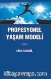 Profesyonel Yaşam Modeli