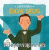 Merhaba Edgar Degas / Sanatçıyla İlk Buluşma