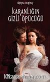 Karanlığın Gizli Öpücüğü