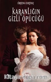 Karanlığın Gizli Öpücüğü