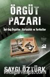 Örgüt Pazarı & Sol-Sağ Örgütler, Kürtçülük ve Tarikatlar
