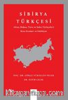 Sibirya Türkçesi &  Altay, Hakas, Tuva ve Saha Türkçeleri Kısa Gramer ve Edebiyat