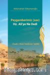 Peygamberimiz (sav) Hz. Ali’ye Ne Dedi & Gadîr-i Hum Hadîsinin Tahlîli)
