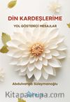 Din Kardeşlerime Yol Gösterici Mesajlar