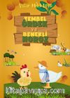 Tembel Ördek ve Benekli Horoz