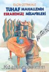 Tuhaf Mahallenin Esrarengiz Misafirleri