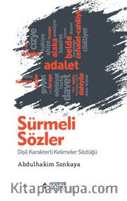 Sürmeli Sözler <br /> Dişil Karakterli Kelimeler Sözlüğü