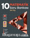 10. Sınıf Matematik Soru Bankası (34 Föy)