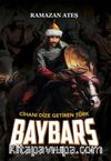 Cihanı Dize Getiren Türk Baybars