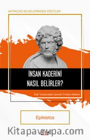İnsan Kaderini Nasıl Belirler?