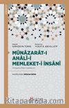 Münazarat-ı Ahalî-yi Memleket-i İnsanî (İnceleme-Metin-Tıpkıbasım)