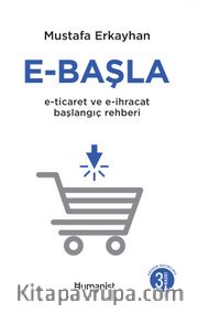 E-Başla <br /> E-Ticaret ve E-İhracat Başlangıç Rehberi