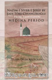 Nazım-ı Siyer-i Serif By Sadi Töre Cihangiroğlu - Prose Transtation- Medina Period