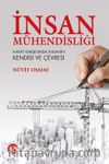 İnsan Mühendisliği Hayat Karşısında İnsanın Kendisi ve Çevresi