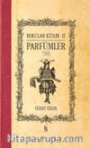 Kokular Kitabı II & Parfümler