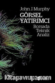 Görsel Yatırımcı <br /> Borsada Teknik Analiz
