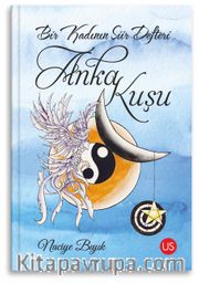 Bir Kadının Şiir Defteri: Anka Kuşu