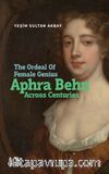 The Ordeal Of Female Genius: Aphra Behn Across Centuries