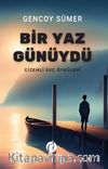 Bir Yaz Günüydü & Gizemli Suç Öyküleri