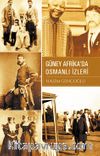 Güney Afrika’da Osmanlı İzleri