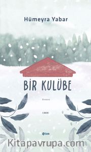 Bir Kulübe 