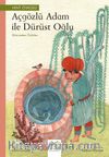 Açgözlü Adam ve Dürüst Oğlu / Dünyadan Öyküler