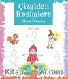 Çizgiden Resimlere / Masal Dünyası 