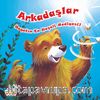 Arkadaşlar & Hayatın En Neşeli Hediyesi!