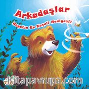 Arkadaşlar <br /> Hayatın En Neşeli Hediyesi!