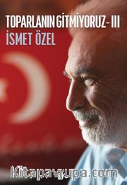 Toparlanın Gitmiyoruz 3