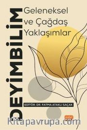 Deyimbilim <br /> Geleneksel ve Çağdaş Yaklaşımlar