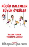 Küçük Kalemler Büyük Öyküler