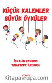 Küçük Kalemler Büyük Öyküler