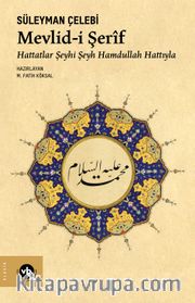 Mevlid-i Şerîf <br /> Hattatlar Şeyhi Şeyh Hamdullah Hattıyla
