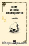 Kur'an Ayetlerine Bürünmüş  Hikayeler