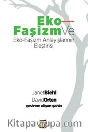 Eko-Faşizm ve Eko-Faşizm Anlayışlarının Eleştirisi