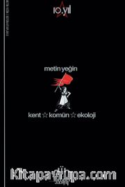 Kent, Komün, Ekoloji