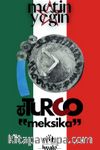 El Turco: “Meksika”