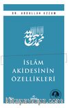 İslam Akidesinin Özellikleri