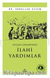 Afgan Cihadında İlahi Yardımlar