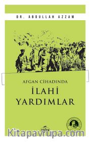 Afgan Cihadında İlahi Yardımlar