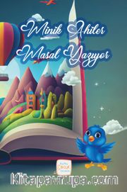 Minik Ahiler Masal Yazıyor