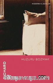 Huzuru Bozmak