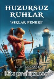 Huzursuz Ruhlar <br /> Sırlar Feneri