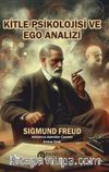 Kitle Psikolojisi ve Ego Analizi