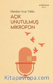Açık Unutulmuş Mikrofon
