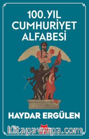 100. Yıl Cumhuriyet Alfabesi