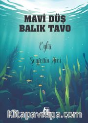 Mavi Düş Balık Tavo